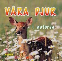 V&aring;ra djur i naturen