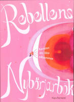 Rebellens nybörjarbok : konsten att låta tillsammans
