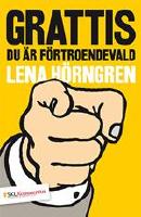 Grattis du &auml;r f&ouml;rtroendevald