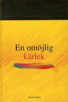 En om&ouml;jlig k&auml;rlek