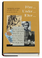 F&ouml;re... under... efter : motst&aring;nd mot nazismen och hj&auml;lp till dess offer