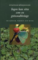 Ingen kan sitta som en gr&ouml;nsnabbvinge : om fj&auml;rilar, Nabokov och musik