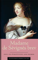 Madame de S&eacute;vign&eacute;s brev