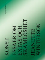 Konst : ess&auml;er om extas och skaml&ouml;shet