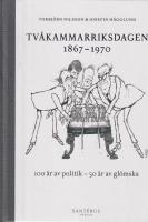 Tv&aring;kammarriksdagen 1867-1970