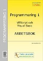 Programmering 1 med VBScript och Visual Basic - Arbetsbok