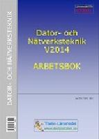 Dator- och N&auml;tverksteknik V2014 - Arbetsbok