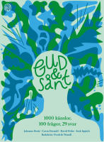 Gud & s&aring;nt : 1000 k&auml;nslor, 100 fr&aring;gor, 29 svar