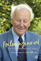 Fr&auml;lsningens ord till f&ouml;r&auml;ndringens v&auml;rld : bibel och evangelium i John Stotts teologi