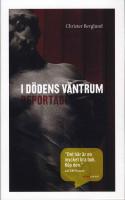 I d&ouml;dens v&auml;ntrum : reportage
