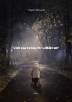 Vem ska betala f&ouml;r v&auml;lf&auml;rden?