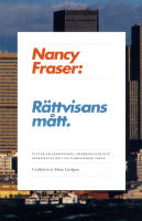 R&auml;ttvisans m&aring;tt : texter om omf&ouml;rdelning, erk&auml;nnande och representation i en globaliserad v&auml;rld