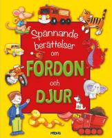 Sp&auml;nnande ber&auml;ttelser om fordon och djur