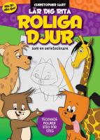L&auml;r dig rita roliga djur : teckna figurer steg f&ouml;r steg