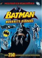 Batman - m&ouml;rkrets riddare. Pysselbok med klisterm&auml;rken