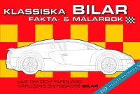 Klassiska bilar : fakta- & målarbok