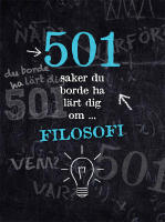 501 saker du borde ha l&auml;rt dig om filosofi