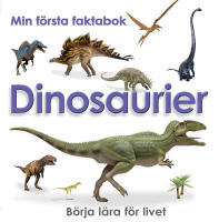 Min första faktabok : dinosaurier