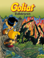 Goliat. Eldbäraren