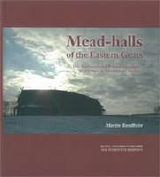 Mead-halls of the Eastern Geats : elite settlements and political geography AD 375-1000 in &Ouml;sterg&ouml;tland, Sweden