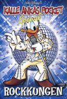 Kalle Ankas Pocket Special : rockkungen