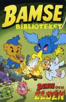 Bamse Biblioteket. PM-serierna vol 1, Bamse och elden