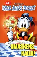 Kalle Ankas Pocket 411 Smaskens, Kalle