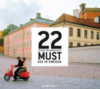 22 places you absolutely must see in Sweden
