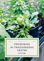 F&ouml;r&ouml;kning av tr&auml;dg&aring;rdens v&auml;xter