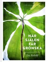 N&auml;r sj&auml;len f&aring;r gr&ouml;nska