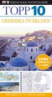 Grekiska &ouml;v&auml;rlden - [din guide till 10 i topp av allting]