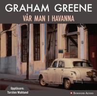 V&aring;r man i Havanna
