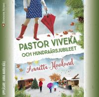 Pastor Viveka och hundra&aring;rsjubileet