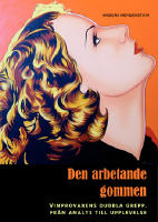 Den arbetande gommen : vinprovarens dubbla grepp, fr&aring;n analys till upplevelse