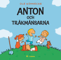 Anton och tr&aring;km&aring;nsarna
