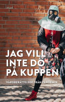 Jag vill inte d&ouml; p&aring; kuppen