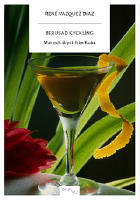 Berusad kyckling : mat och dryck fr&aring;n Kuba