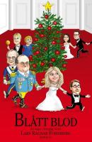 Bl&aring;tt blod : en saga i kunglig milj&ouml;