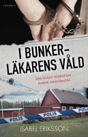 I bunkerläkarens våld : den sanna historien bakom rubrikerna