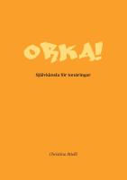 Orka!: Sj&auml;lvk&auml;nsla f&ouml;r ton&aring;ringar