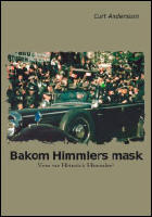 Bakom Himmlers mask : vem var Heinrich Himmler?
