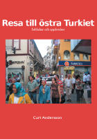 Resa till &ouml;stra Turkiet : inblickar och upplevelser