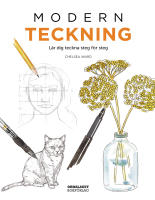 Modern teckning : L&auml;r dig teckna steg f&ouml;r steg