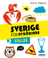 Sverige f&ouml;r nyb&ouml;rjare