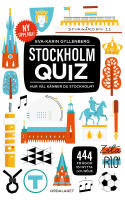 Stockholmquiz - 444 fr&aring;gor f&ouml;r nytta och n&ouml;je