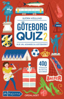 G&ouml;teborgquiz 2 : har du koll p&aring; G&ouml;teborg?