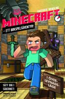 Minecraft : ett bokspels&auml;ventyr