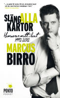 Sl&auml;ng alla kartor! : memoarer mitt i livet 1992-2012