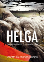 Helga : sotarens r&ouml;st tystnar aldrig