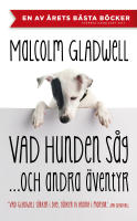 Vad hunden s&aring;g och andra &auml;ventyr